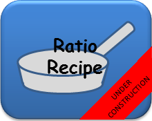 Ratio Recipe